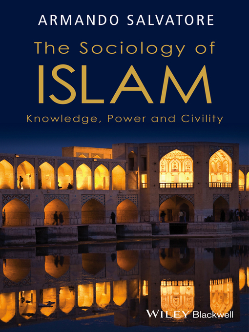 Title details for The Sociology of Islam by Armando Salvatore - Available